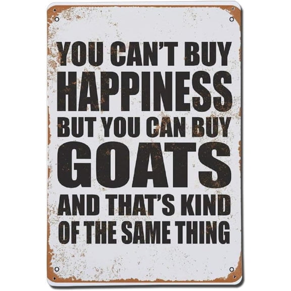 Funny Quotes Retro Metal Tin Sign Wall Decor Art Goats Funny Vintage Aluminum Sign Plaque Poster Home Bedroom Yard Garage Cafe Bar Pub Decor
