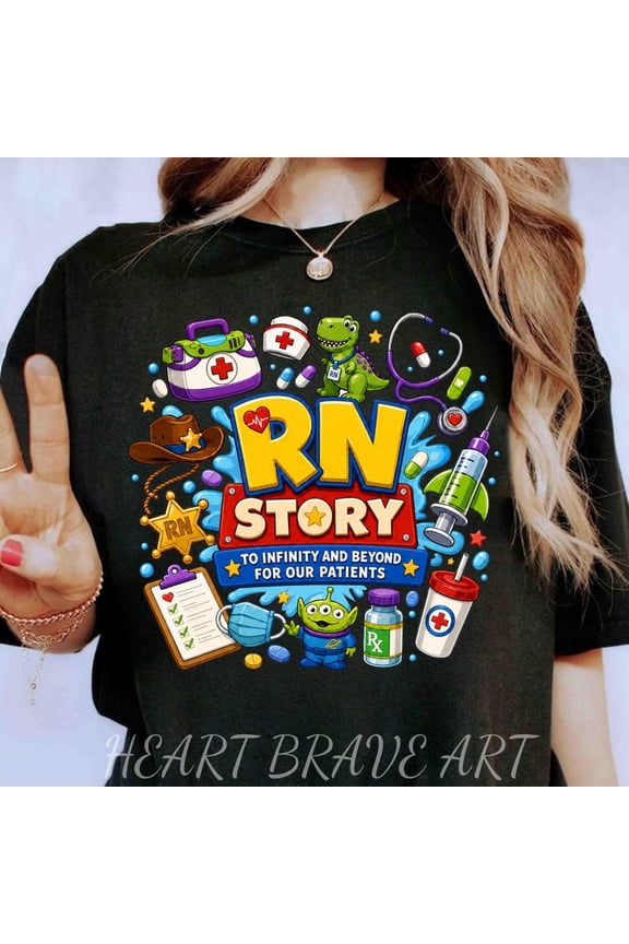 Funny RN Story Shirt, Nurse Life Shirt, Cartoon Medical Shirt, Student Graduation Hoodie, To Infinity and Beyond For Our Patients Shirt
