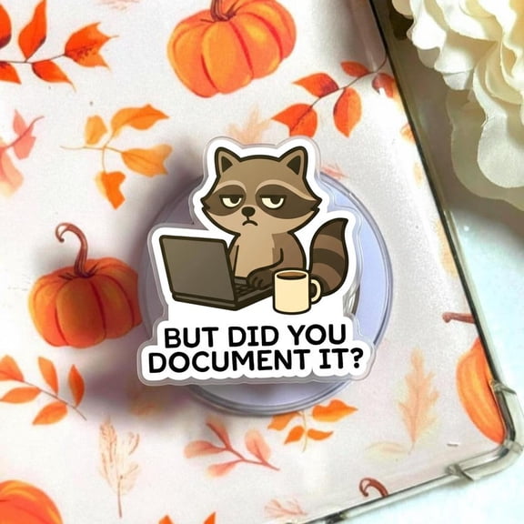 Funny Raccoon But Did You Phone Grip, MagSafe Holder, Unique Gift for Techies