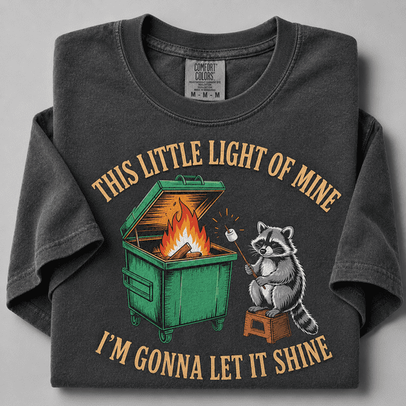 Funny Raccoon Comfort Colors Shirt, This Little Light Of Mine Dumpster Fire Tee, Trash Panda Chaos Ironic Meme Gift, Gen Z, Unisex