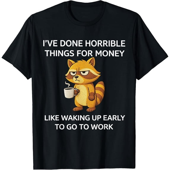 Strage Stuff Funny Raccoon Graphic Tee: 'I've Done Crazy Things for Money' - Walmart.com
