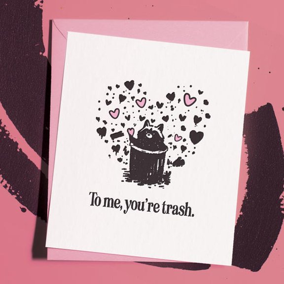 Funny Raccoon Greeting Card, "To me, you're trash." Card with Raccoon in Trash Can and Heart Illustrations, Romantic Birthday or Anniversary Card for Partner or Friend