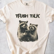 Funny Raccoon T Shirt Trash Talk y2k Slogan Tee Racoon Lover Pinterest Aesthetic Sarcastic