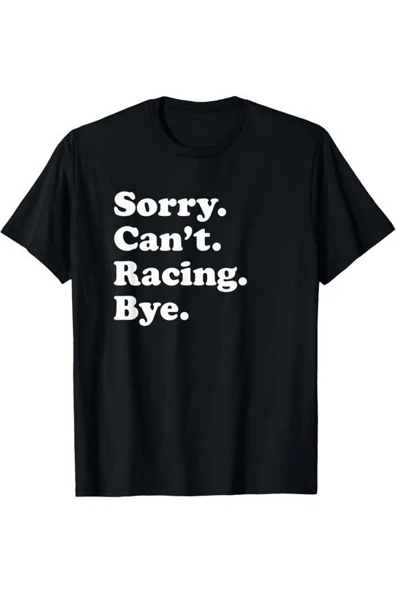 Funny Racing Graphic Speed Sport Car Racing Driver Hobby Athletic Quote Unisex T-Shirt, S-5XL