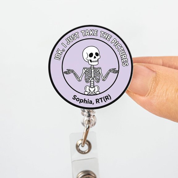 Funny Radiology Badge Reel, IDK I Just Take The Pictures Skeleton ID Badge, RT(R) Name Tag, X-ray Tech Badge, Rad Tech Gift