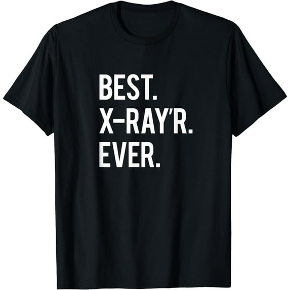Funny Radiology Tech X-Ray Quote T-Shirt