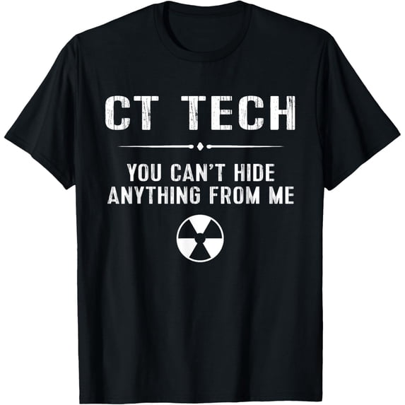 Funny Radiology Tee CT Tech MRI Rad Ultrasound Gift T-ShirtMen and women, Black T-shirt, size: Extra large