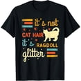 thumbnail image 1 of Funny Ragdoll Cat Lover Cat Shedding Rag Doll Cat Pet Owner T-Shirt mens t shirt，black，women，funny，misfits，men，journey，t-shirt, 1 of 4