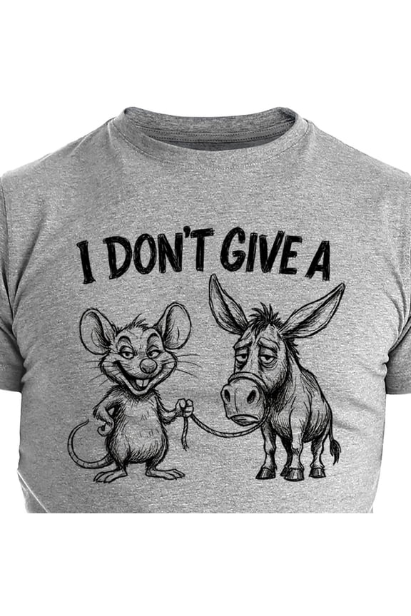 Funny Rat amp Donkey I Dont Give A Rude Humor TShirt Cheeky Sarcastic Animal Tee for Men W