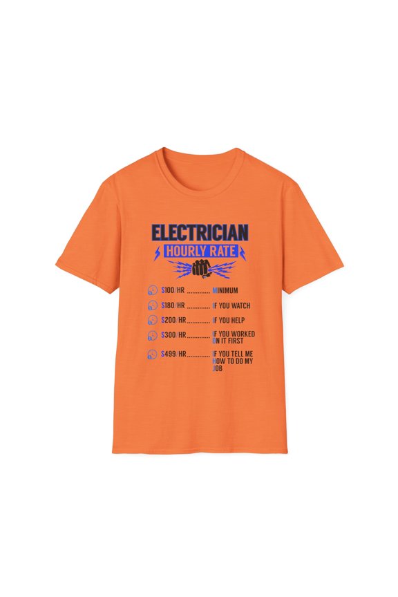 Funny Rate Electricians Linesman Work Humorous Men Women Unisex Softstyle T-Shirt