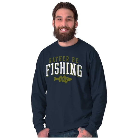 Funny Rather Be Fishing 24/7 Joke Long Sleeve TShirt Men Women Brisco Brands M