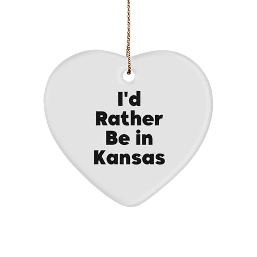 Funny I'd Rather Be in Kansas Heart Ornament | Unique Christmas Unique Gifts from Kansas | Kansas Lover Heart Ornament | Sarcastic Kansas Gifts for Kansan | Kansas Gifts for Christmas