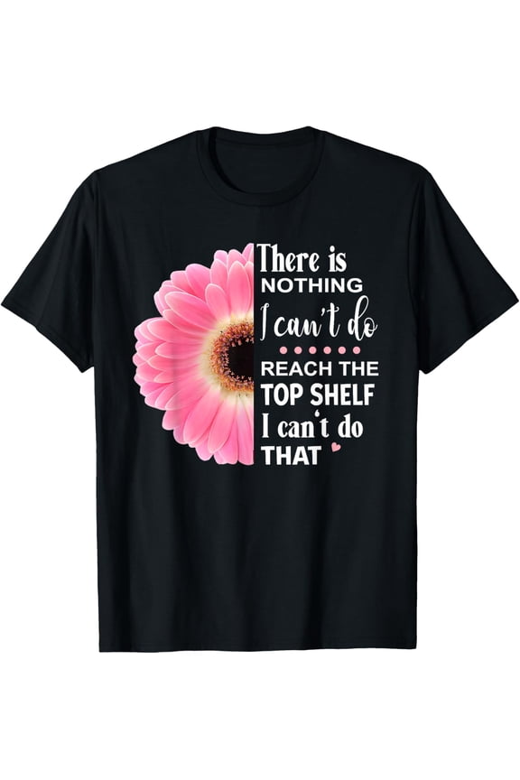 Funny Reach Top Shelf Short Friends Reach The Top Shelf T-Shirt