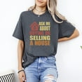 thumbnail image 1 of Funny Real Estate Agent Realtor Life Closing Day Sold House T-Shirt, for men & women, up to size 5XL, 1 of 3