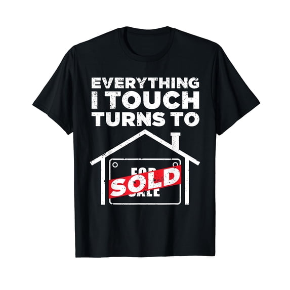 Funny Realtor Art For Men Women Real Estate Agent Broker T-Shirt