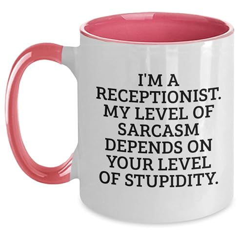 Funny Receptionist Gifts: I'm A Receptionist. My Level Of Sarcasm Depends On Your Level Of Stupidity. Two Tone Coffee Mug, Perfect for Christmas Memorable Presents Gifts for Coworkers from Boss
