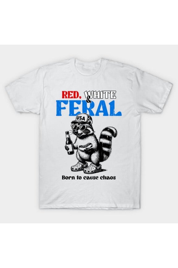 Funny Red White & Feral Patriotic 4th Of July American Flag Retro Graphic H538 Unisex T-Shirt, Up to 5XL