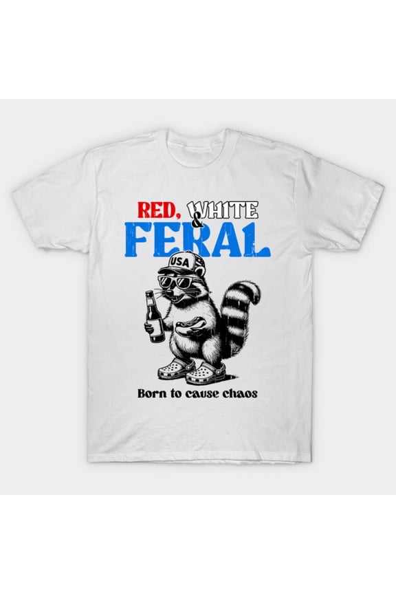 Funny Red White & Feral Patriotic 4th Of July American Flag Retro Graphic H538 Unisex T-Shirt, Up to 5XL