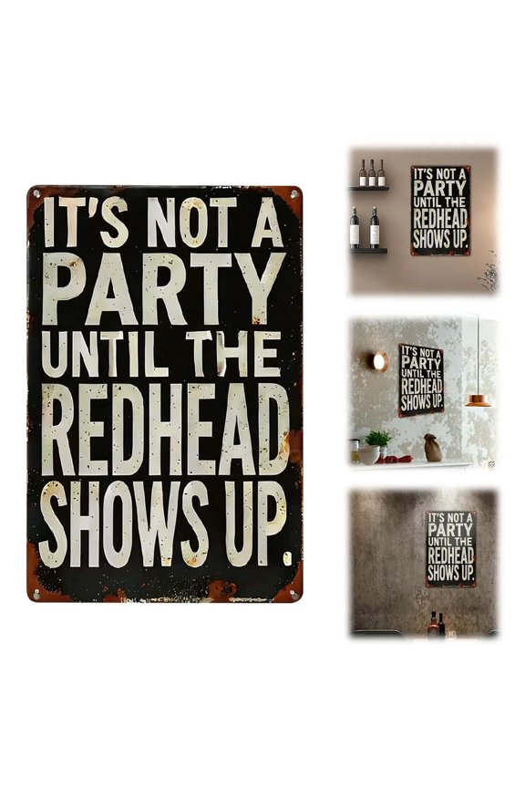 Funny Redhead Quote Tin Sign, Retro Distressed Wall Sign, Funny Sarcastic Party Wall Sign, Humorous Cafe Hanging Tin Sign, Waterproof Rectangular RustEffect WornEdge Sign 1Pcs