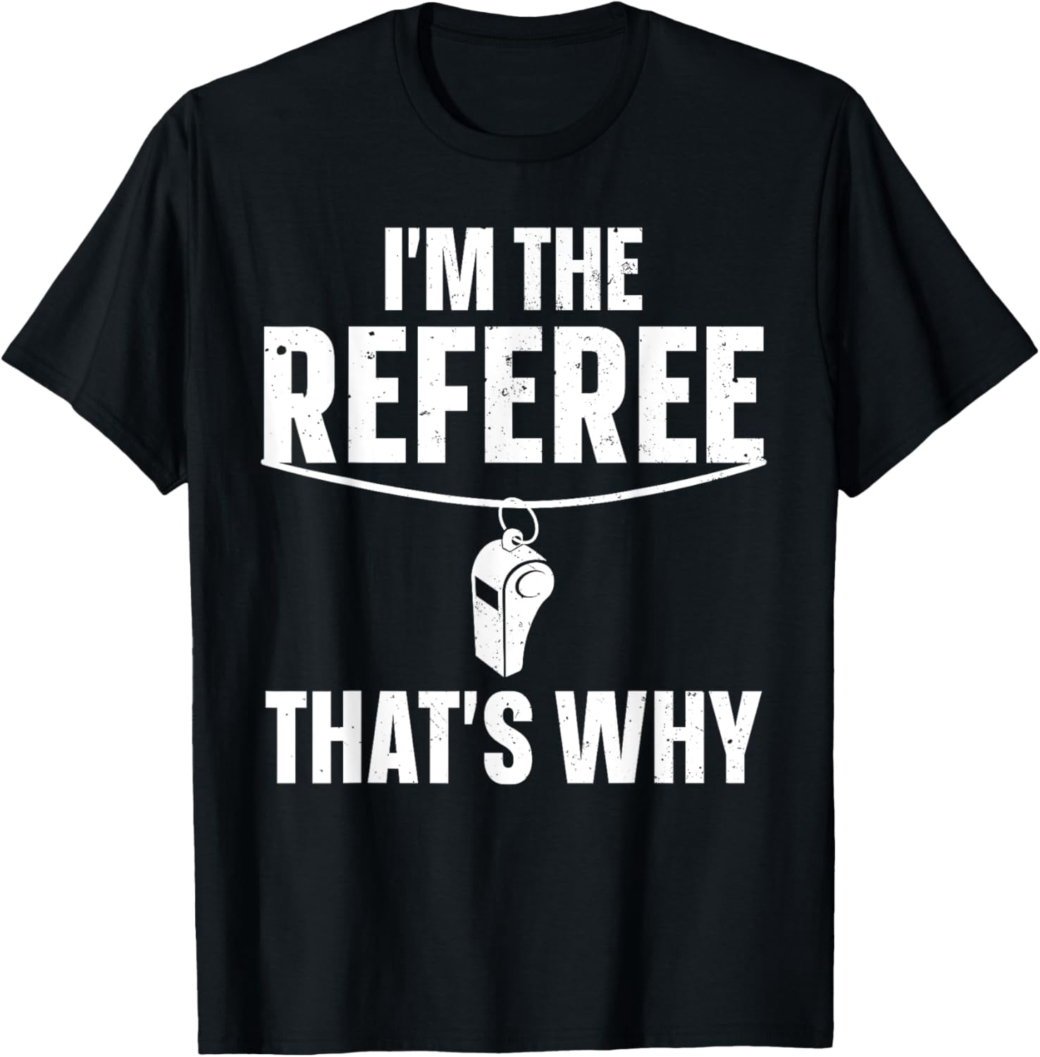 Funny Referee Design For Men Women Sports Ref Gag Referee T-Shirt men ...