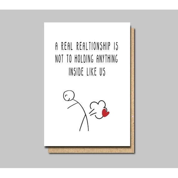 Funny Relationship Card A Real Relationship is Not Holding Anything Inside Like Us Heartfelt Humor for Couples Blank Inside Perfect for Anniversaries or Just Because