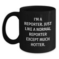 thumbnail image 1 of Funny Reporter Gifts for Men - Black Coffee Mug with 'I'm A Reporter' Quote, Gifts from Friends to Family, 1 of 3