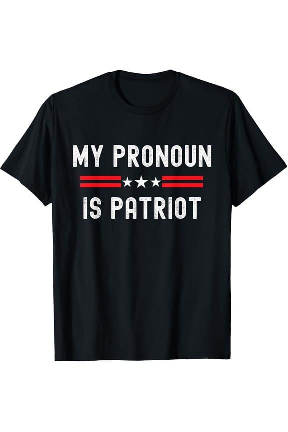 Funny Republican My Pronoun Is PatriotConservative American T-Shirt
