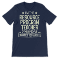 thumbnail image 1 of "Funny Resource Program Teacher Shirt - Warned You About ", 1 of 1