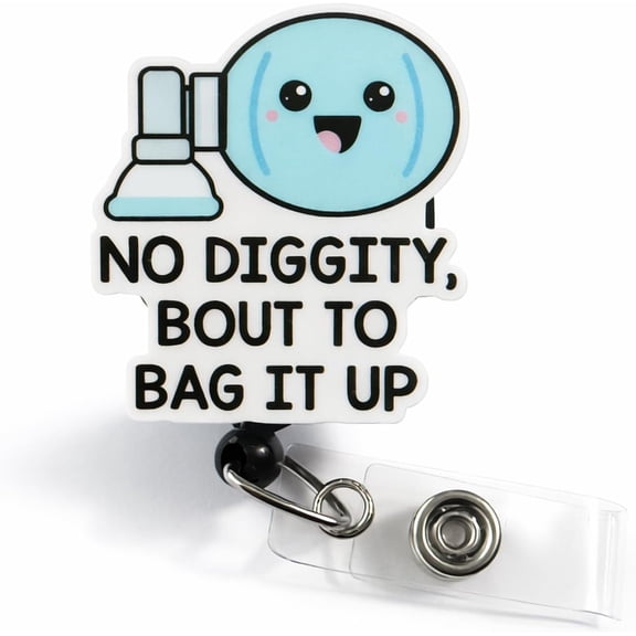 Funny Respiratory Therapist Badge Reel - No Diggity, Bout to Bag It Up RT Retractable ID Holder