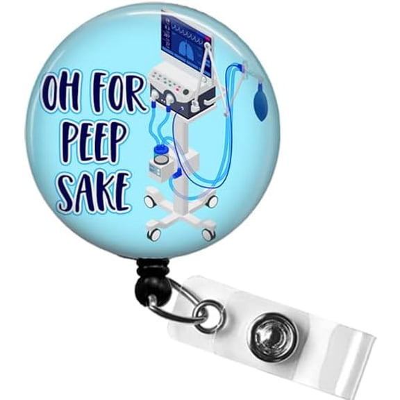 Funny Respiratory Therapist Badge Reel - for Peep Sake Ventilator Retractable ID Holder, RT or RRT Accessory