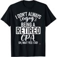 thumbnail image 1 of Funny Retired CPA T-Shirt men and women can wear, black, white, gifts, 1 of 4