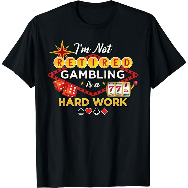 Womens Funny Casino Shirts, Funny Gambling Shirts Womens Funny Casino Shirts, Funny Gambling Shirts