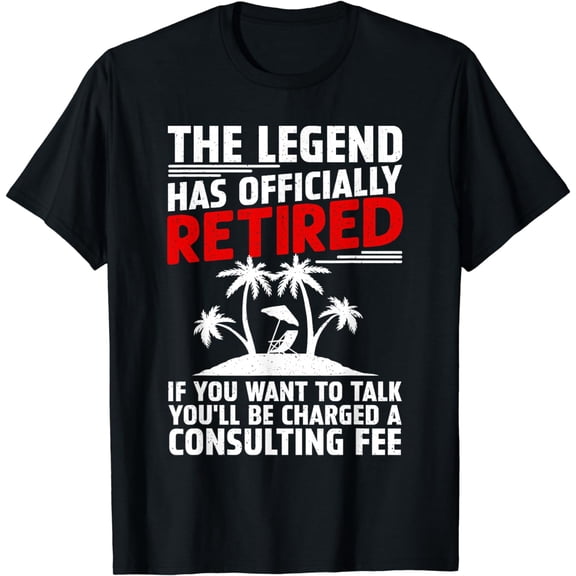Funny Retired Design For Men Women Retire Retired Retirement T-Shirt