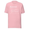 thumbnail image 1 of Funny Retired Employee Definition Shirt, Unisex, Funny Retiring Shirt, For Retiree, Funny Retirement Shirt, Gift for Coworker, Gift for Boss (Pink, 2XL), 1 of 1