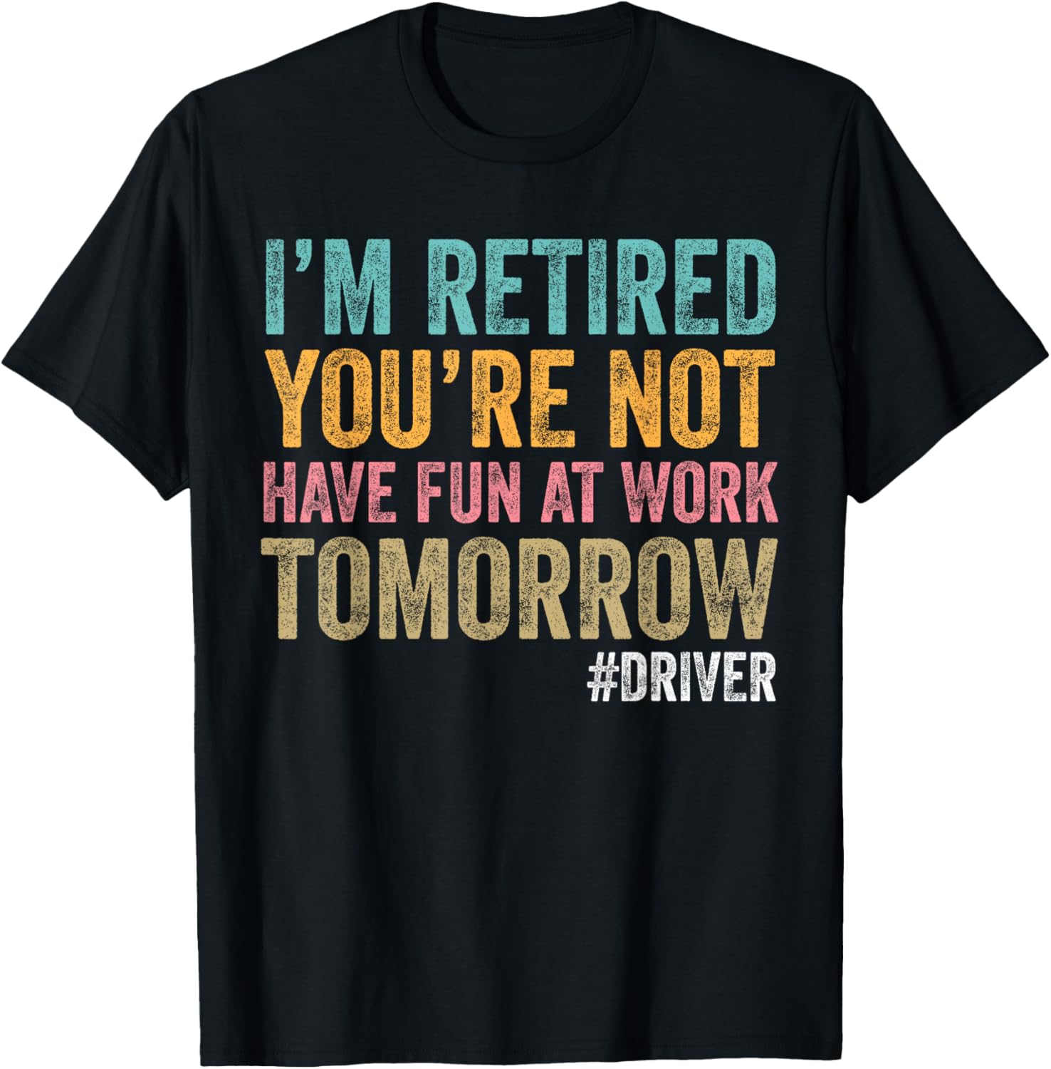Funny Retirement 2025 Family Crew Dad Mom 2025 Driver TShirt