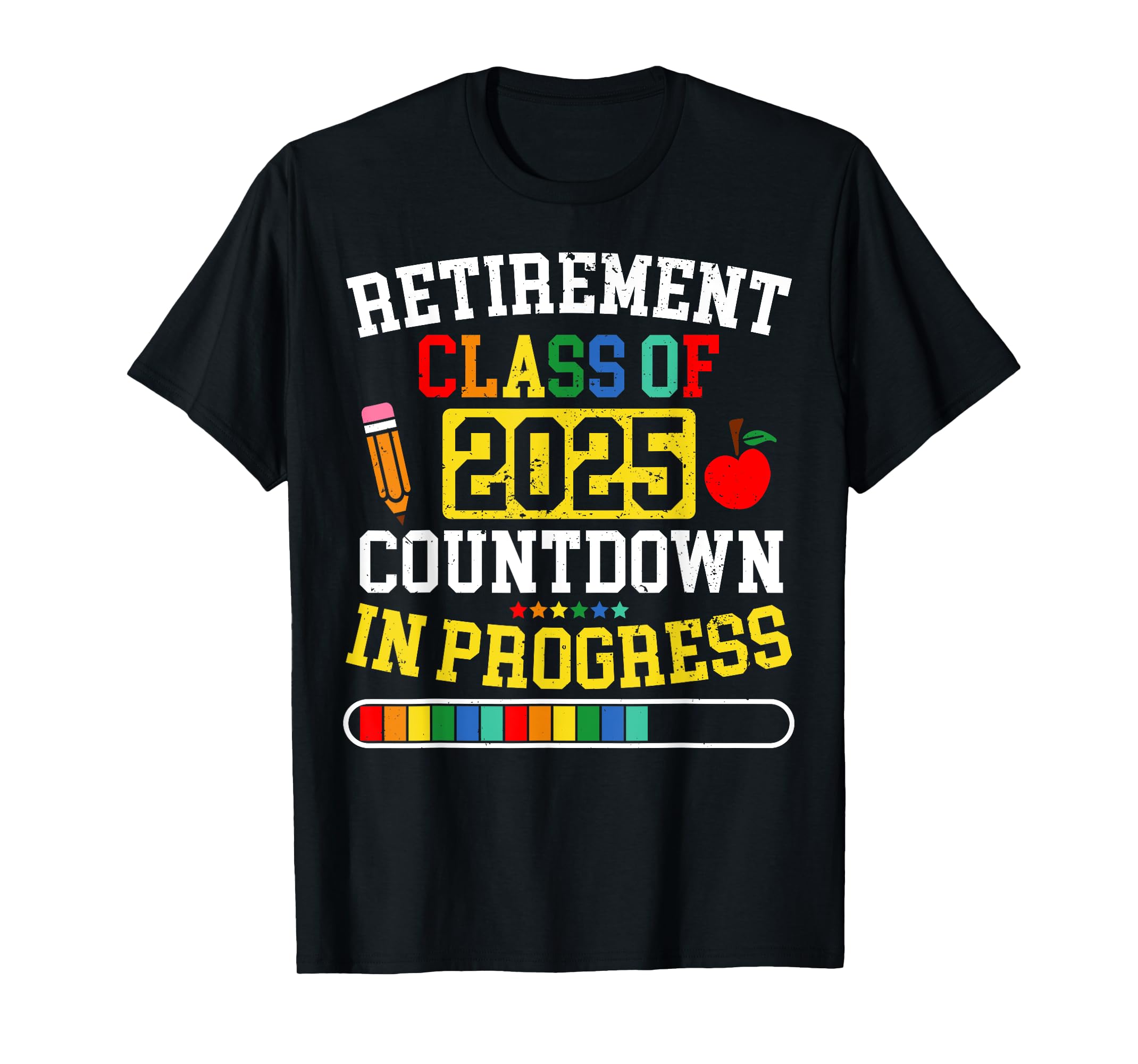 Funny Retirement Class Of 2025 Countdown In Progress Teacher TShirt