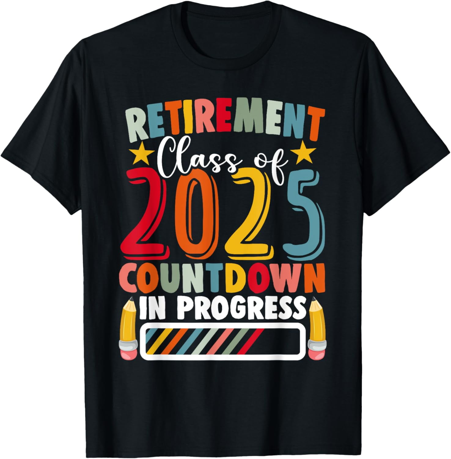 Funny Retirement Class of 2025 Countdown in Progress Teacher TShirt