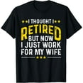 thumbnail image 1 of Funny Retirement Design For Retired Men Husband Dad Retirees T-Shirt, 1 of 3
