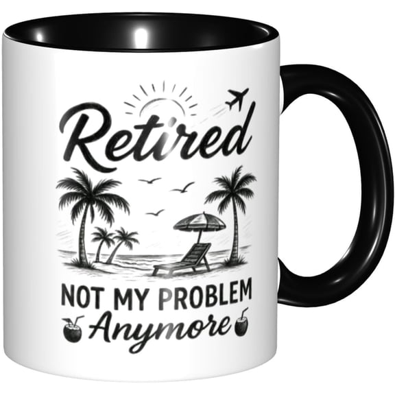 Funny Retirement Gift - Not My Problem Any More Mug for Women & Men - Retired Calendar Mug - Coworkers, Office, Family Idea for Her - Nurse, Mothers Day, Birthday, Anniversary, Christmas Black Handle