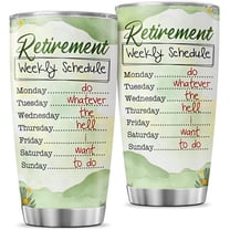 Funny Retirement Gift for Women and Men, Humorous Weekly Schedule Quote Design 20oz Stainless Steel Insulated Tumbler, Ideal for Retired Coworkers, Friends, Parents, Farewell Present