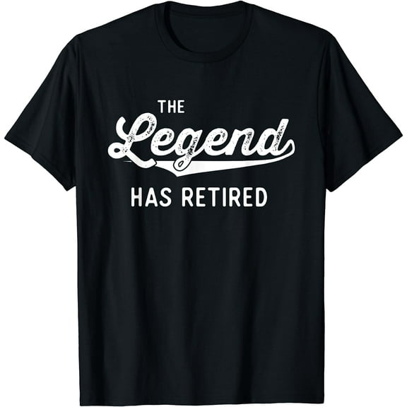 Funny Retirement Gifts Men Women The Legend Has Retired T-Shirt