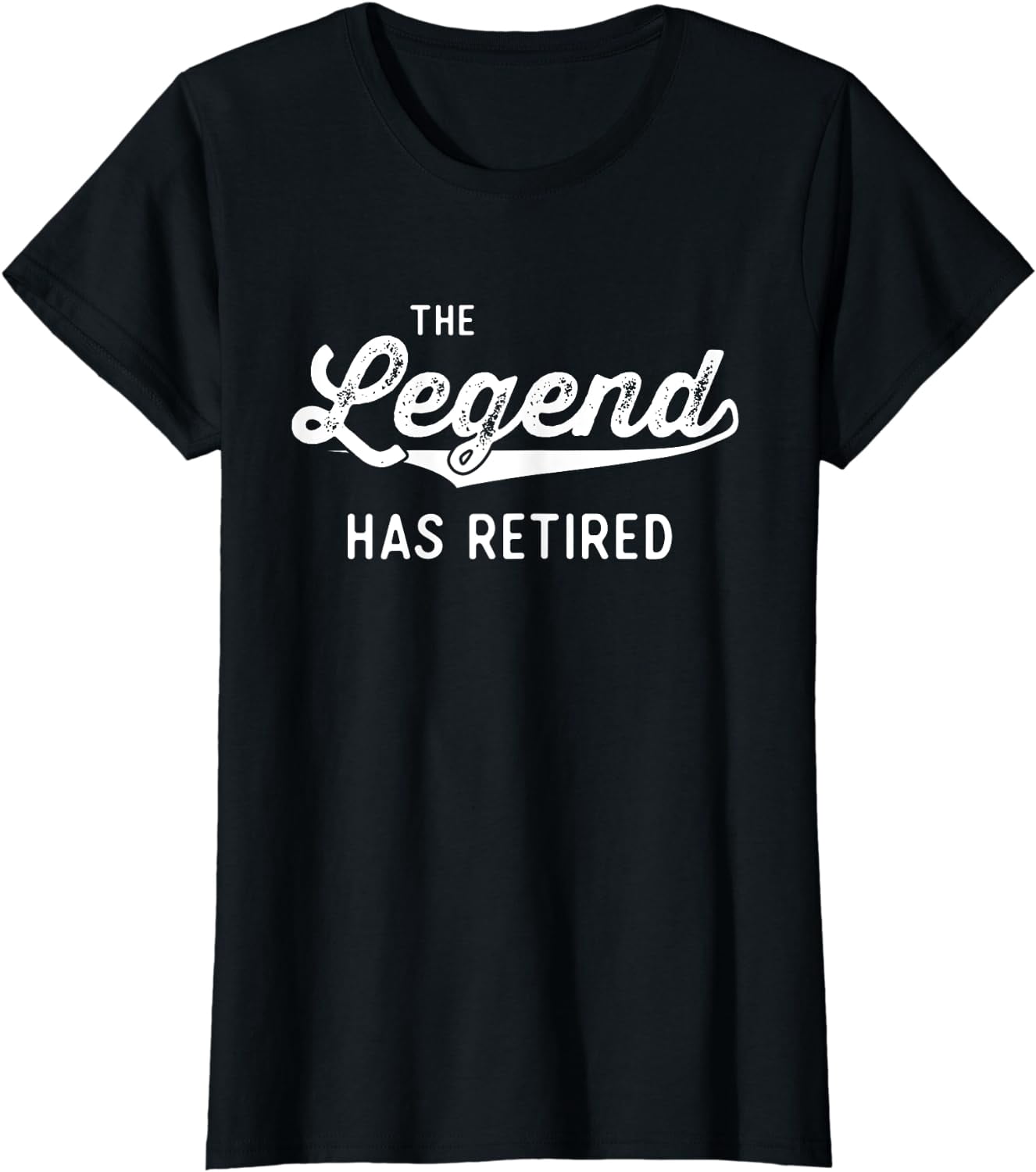 Funny Retirement Gifts Men Women The Legend Has Retired T Shirt Funny retirement gifts men women the legend has retired t shirt