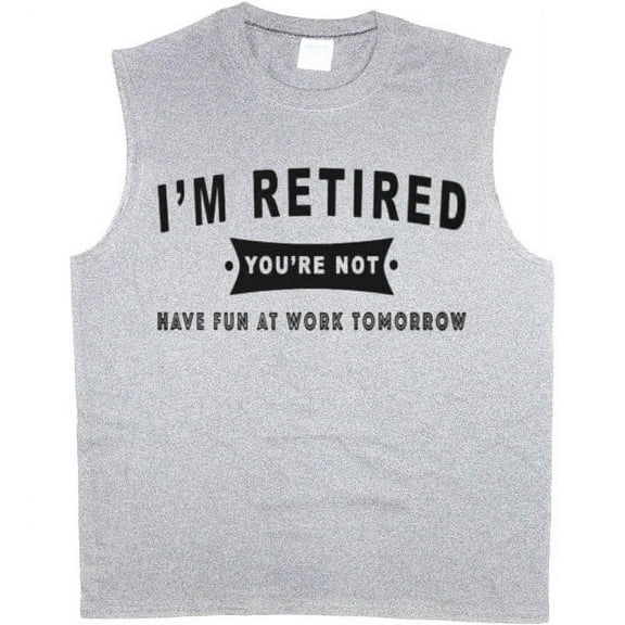 Funny Retirement Gifts Retired Men's Sleeveless T-shirt Muscle Tee