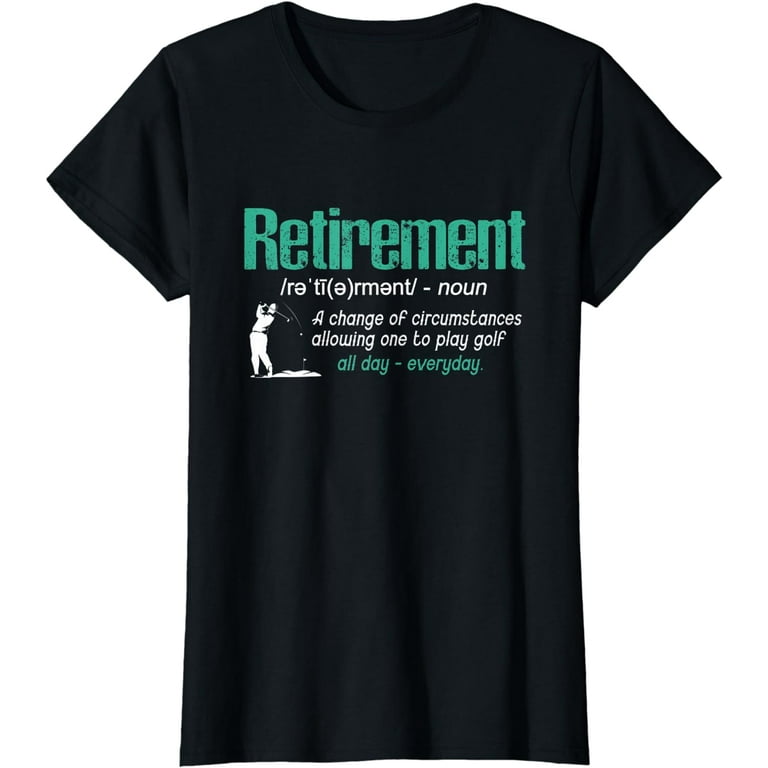 Funny Retirement Golf Shirt Retired Golfers Xmas Gift Ideas Funny Retirement Golf Shirt Retired Golfers Xmas Gift Ideas