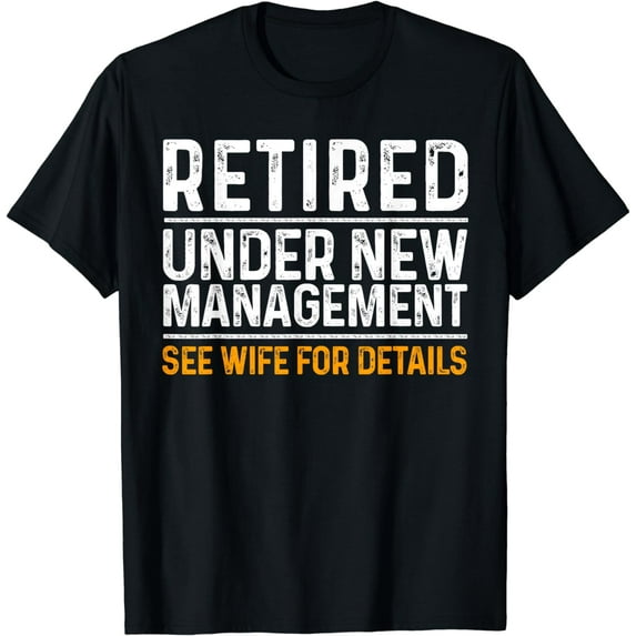 Funny Retirement Party Men's T-Shirt - Dad Humor, Classic Fit, Short Sleeve - Black