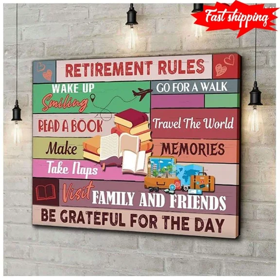 Funny Retirement Rules Wake Up Smiling Go For A Walk Read A Book Travel The Poster Art