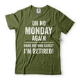 thumbnail image 1 of Funny Retirement Shirt Retirement Joke T-Shirt Mens Womens Retirement Shirt I'm Retired Shirt (Small Military Green), 1 of 6
