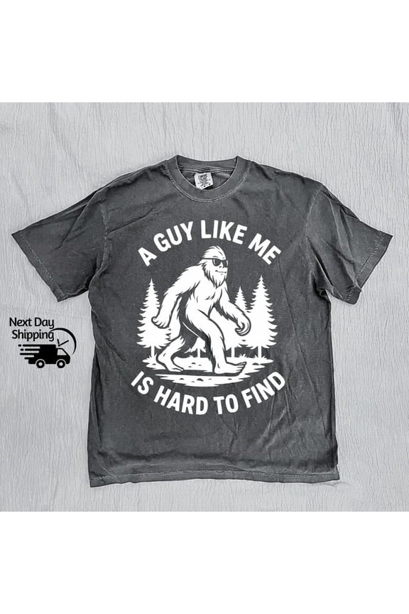 Funny Retro A Guy Like Me Is Hard To Find Shirt, Campfire Shirt, Sasquatch T-Shirt, Bigfoot Shirts, National Forests, Camping Shirt