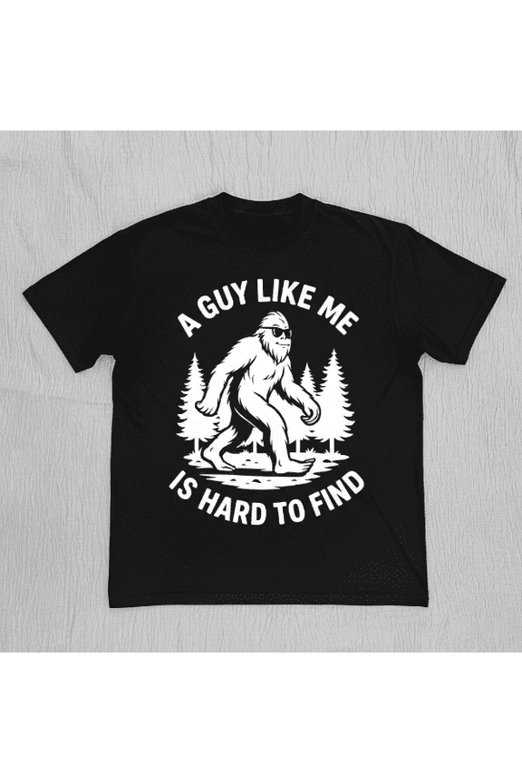 Funny Retro A Guy Like Me Is Hard To Find Shirt, Vintage Funny Bigfoot Shirt, Funny Teenager Gift