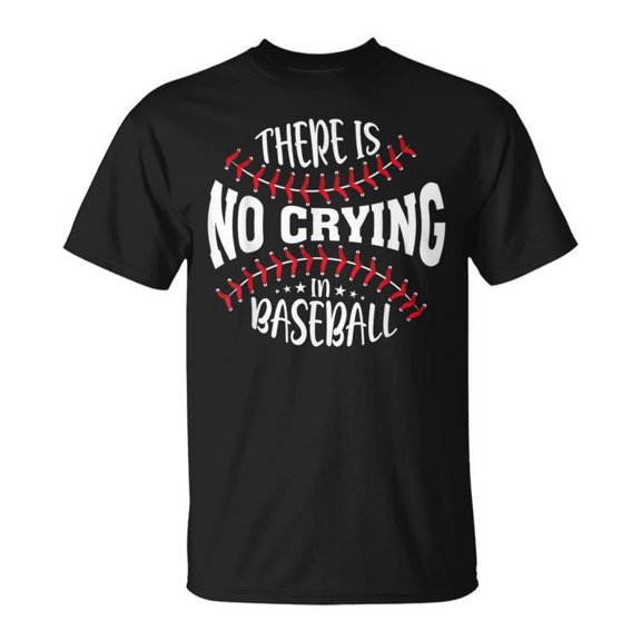 Funny Retro Baseball Graphic Tee There Is No Crying In Baseball Sports Quote Men Women Short Sleeve Cotton T-Shirt